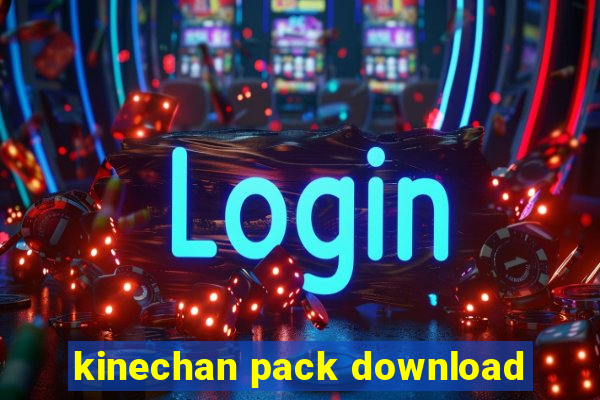 kinechan pack download